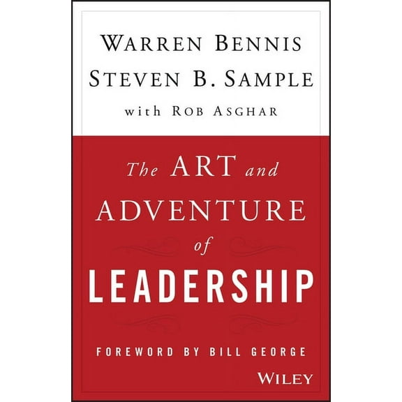 The Art and Adventure of Leadership: Understanding Failure, Resilience and Success, (Hardcover)