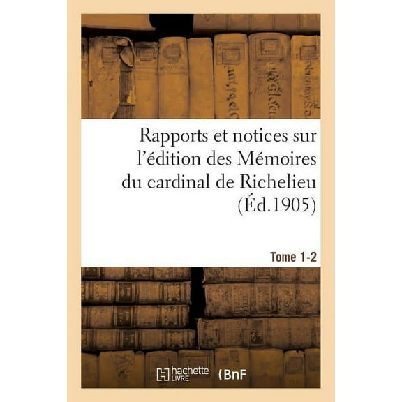 Rapports et notices sur l'