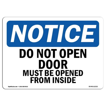 Osha Notice Do Not Open Door Must Be Opened From The Inside Sign