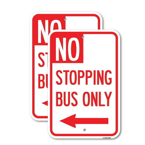 (2 Pack) No Stopping Bus Only with Arrow (Left) | 18" X 24" Heavy-Gauge Aluminum Sign | Rust Free Aluminum, Weather Resistant, Waterproof, Fade Resistant, 2 Pre-drilled Holes