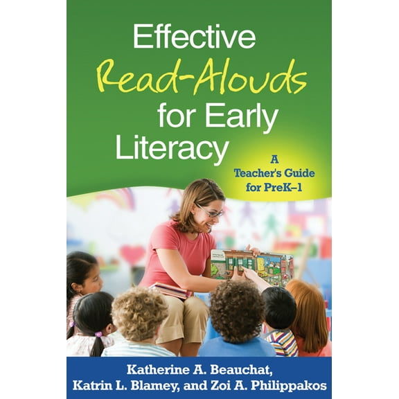 Effective Read-Alouds for Early Literacy: A Teacher's Guide for PreK-1, (Paperback)