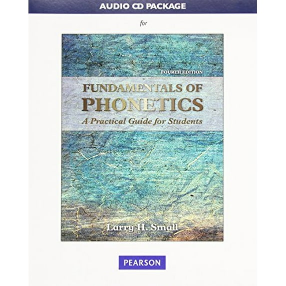 Pre-Owned Audio CD Package for Fundamentals of Phonetics: A Practical Guide for Students, 9780134033068, 013403306X, Paperback, 4 edition