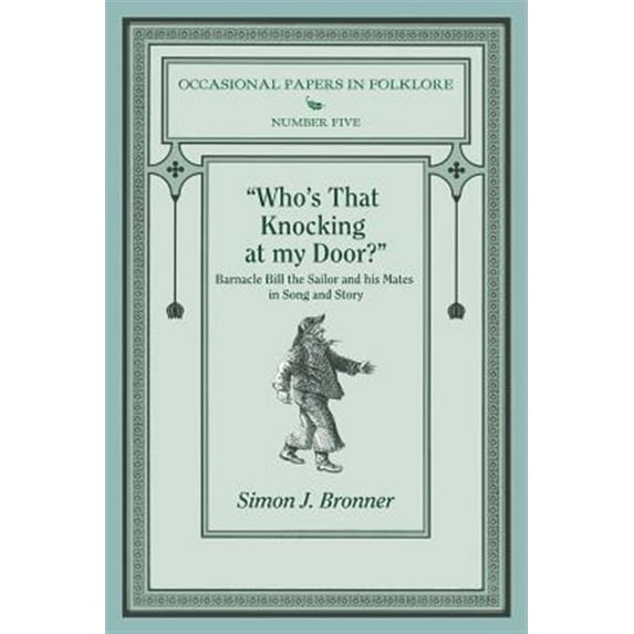 Pre-Owned Who's That Knocking on My Door?: Barnacle Bill the Sailor and His Mates in Song and Story