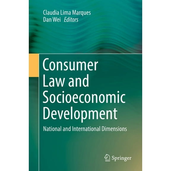 Consumer Law and Socioeconomic Development: National and International Dimensions, (Hardcover)