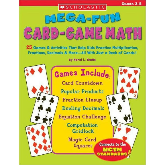 Teaching Resources Mega-Fun Card-Game Math: 25 Games & Activities That Help Kids Practice Multiplication, Fractions, Decimals & More--All w, (Paperback)
