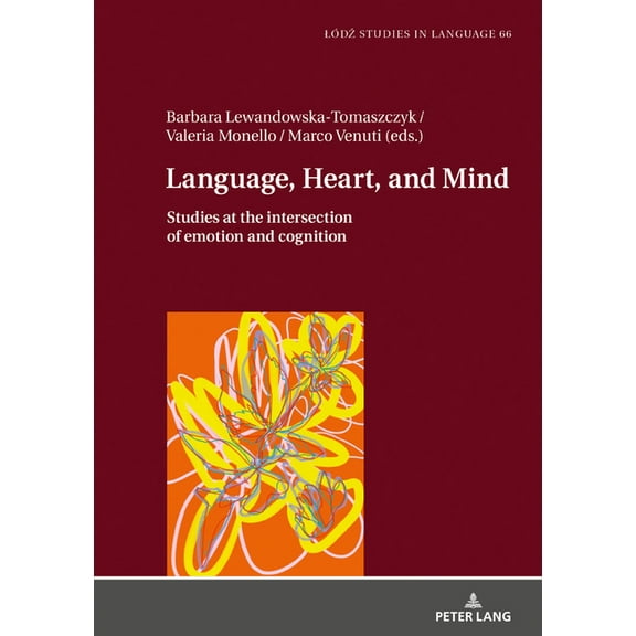 Lodz Studies in Language: Language, Heart, and Mind: Studies at the intersection of emotion and cognition (Hardcover)