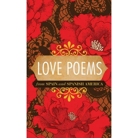 Love Poems from Spain and Spanish America, (Paperback)
