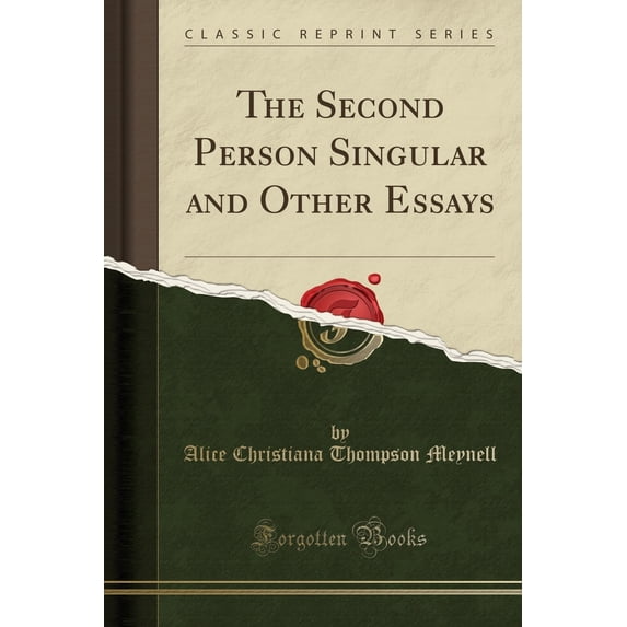 The Second Person Singular and Other Essays (Classic Reprint)