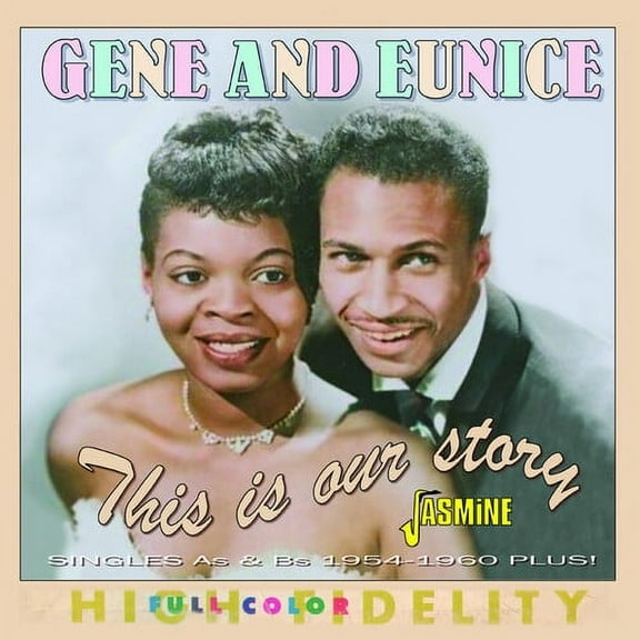 Gene & Eunice - This Is Our Story: Singles As & Bs 1954-1960 Plus - Music & Performance - CD