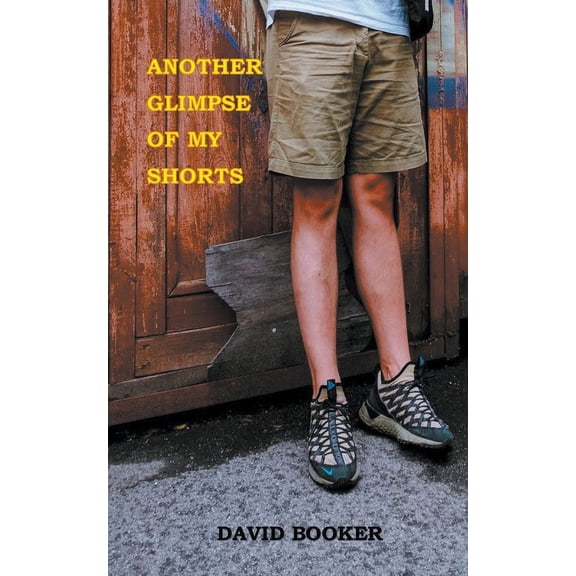Another Glimpse Of My Shorts, (Paperback)