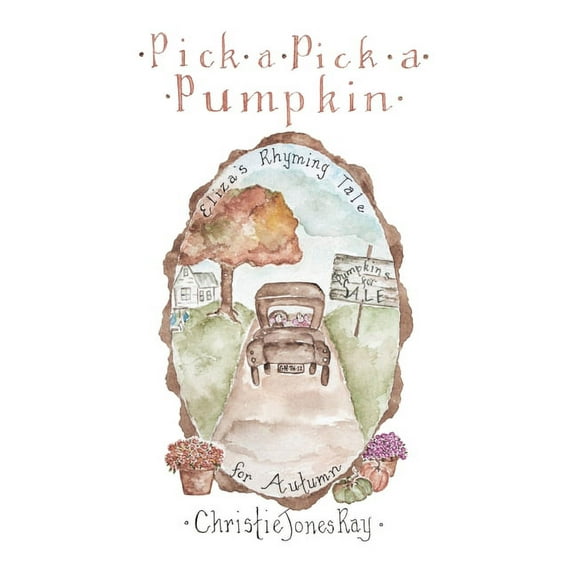 Pick a Pick a Pumpkin, (Hardcover)