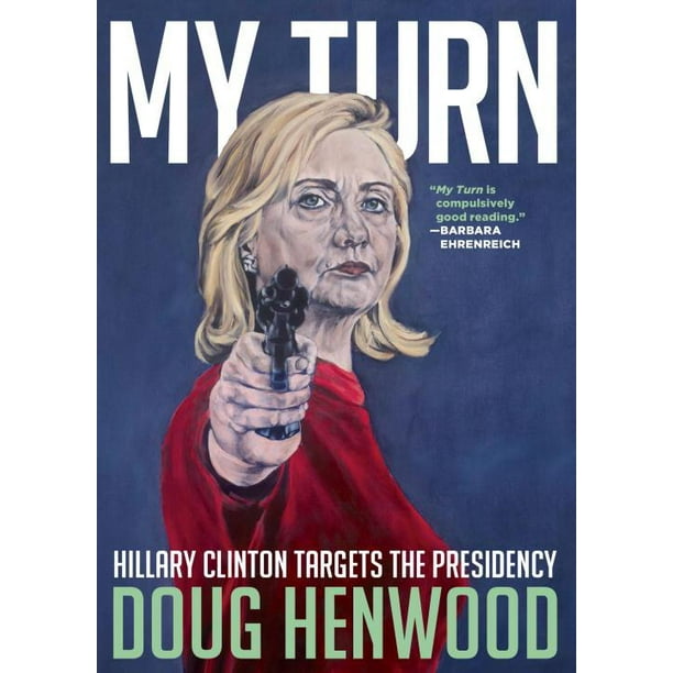 My Turn : Hillary Clinton Targets the Presidency - Walmart.com ...