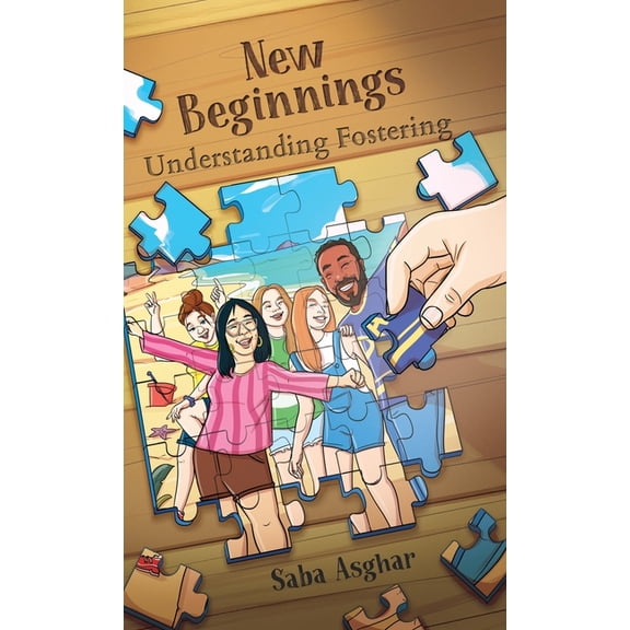 New Beginnings: Understanding Fostering, (Hardcover)