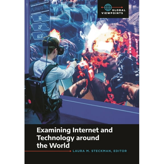 Global Viewpoints Examining Internet and Technology Around the World, (Paperback)
