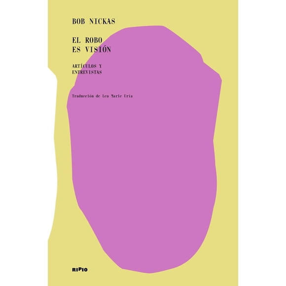El robo es visión (2026, Ripio Editora, blanda, Español)