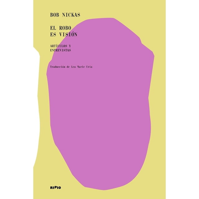 El robo es visión (2026, Ripio Editora, blanda, Español)