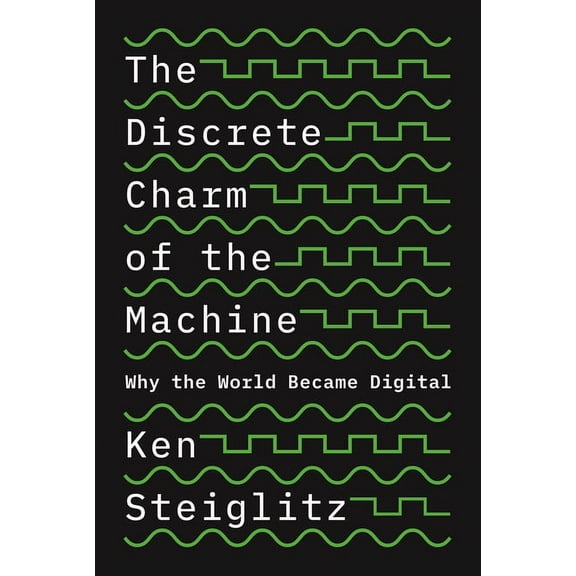 The Discrete Charm of the Machine (Paperback)