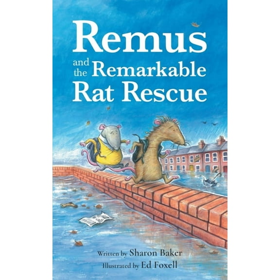 Remus and the Remarkable Rat Rescue: An Amazing Animal Adventure for Early Readers, (Paperback)