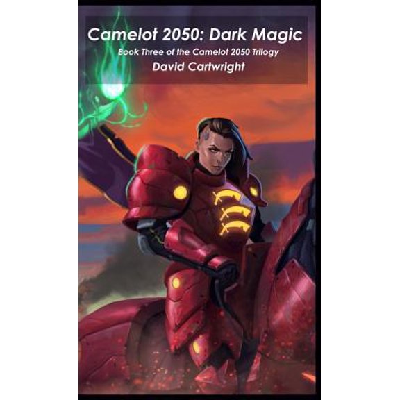 Pre-Owned Camelot 2050: Dark Magic (Paperback) 1527238555 9781527238558