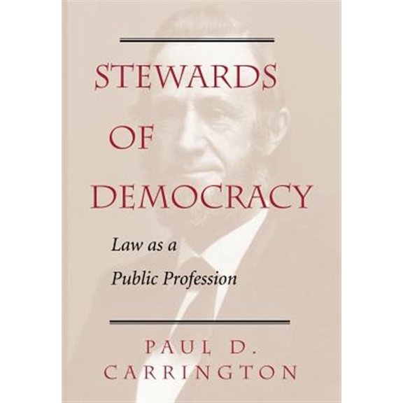 Pre-Owned Stewards of Democracy: Law as Public Profession, (Hardcover)