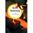 thumbnail image 1 of Pre-Owned Gold Refining (Paperback), 1 of 1