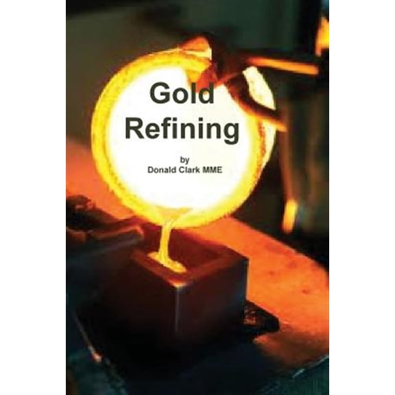 Pre-Owned Gold Refining (Paperback)