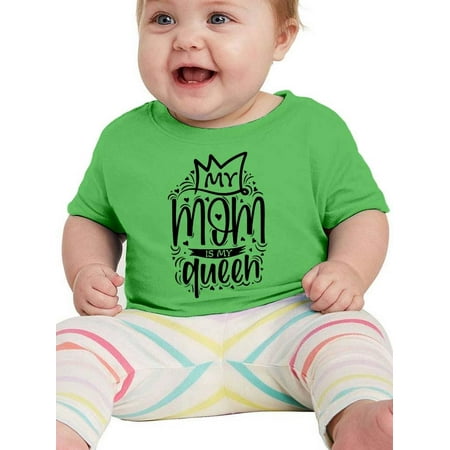 

My Mom Is My Queen T-Shirt Infant -Smartprints Designs 6 Months