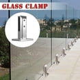 thumbnail image 4 of Clip de Clôture en Verre en Acier Inoxydable Robuste pour Escaliers Balcon Rambarde de Piscine, 4 of 4
