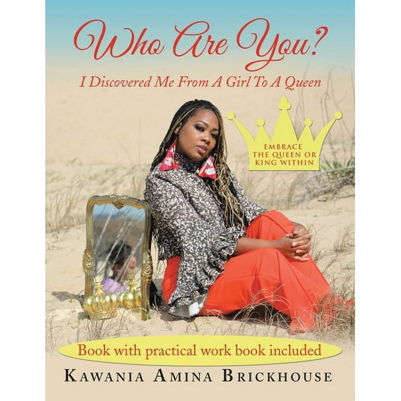 Who Are You?: I Discovered Me from a Girl to a Queen (Paperback)