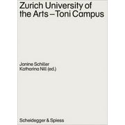 Zurich University of the Arts-Toni Campus (Paperback)