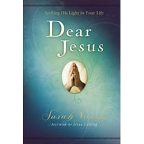 Dear Jesus Dear Jesus, Padded Hardcover, with Full Scriptures: Seeking His Light in Your Life (a 120-Day Devotional), (Hardcover)
