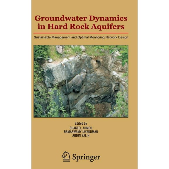 Groundwater Dynamics in Hard Rock Aquifers: Sustainable Management and Optimal Monitoring Network Design, (Hardcover)