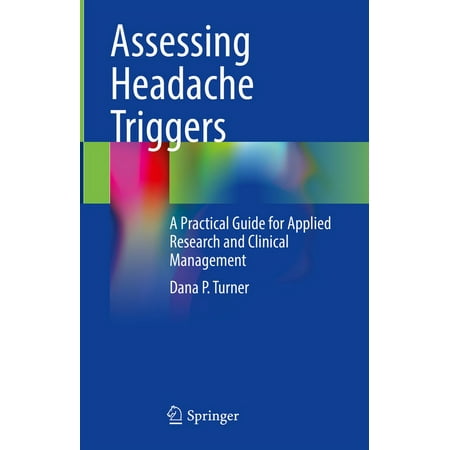 UPC: 9783030819484 | Assessing Headache Triggers: A Practical Guide for Applied Research and Clinical Management (Hardcover)