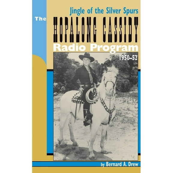 Hopalong Cassidy Radio Program (hardback), (Hardcover)