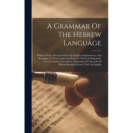 A Grammar Of The Hebrew Language (Hardcover)