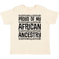 thumbnail image 3 of Inktastic Black History Proud African Ancestry Boys or Girls Toddler T-Shirt, 3 of 5