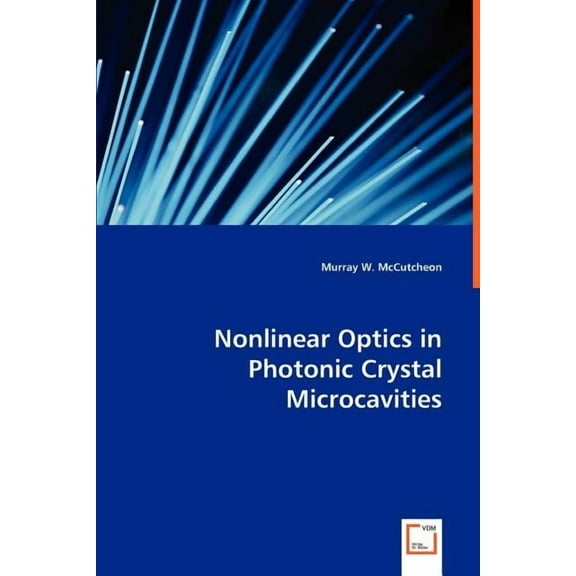 Nonlinear Optics in Photonic Srystal Microcavities (Paperback)