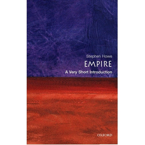 Very Short Introductions Empire: A Very Short Introduction, Book 76, (Paperback)