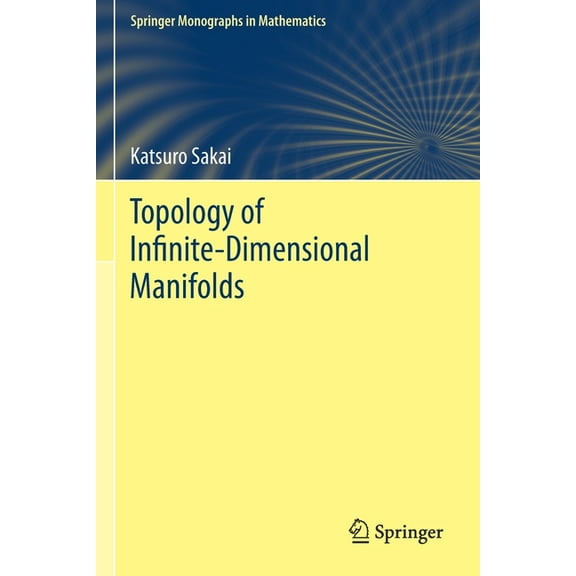 Springer Monographs in Mathematics Topology of Infinite-Dimensional Manifolds, (Paperback)