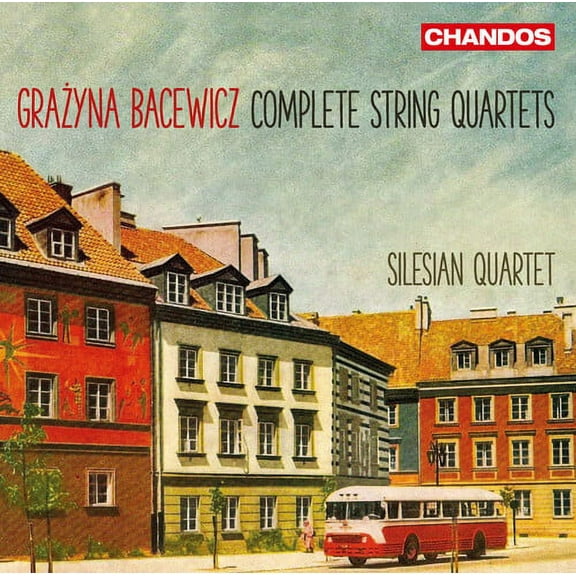 Bacewicz / Silesian Quartet - Grazyna Bacewicz: Complete String Quartets - Music & Performance - CD