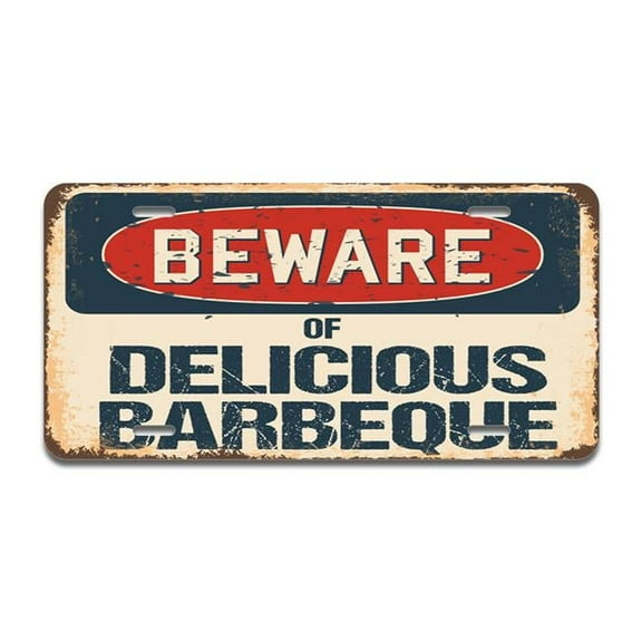 SignMission A-LP-04-430 Beware of Delicious Barbeque Aluminum License Plate