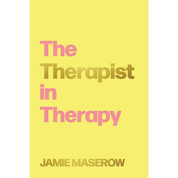 The Therapist in Therapy, (Paperback)