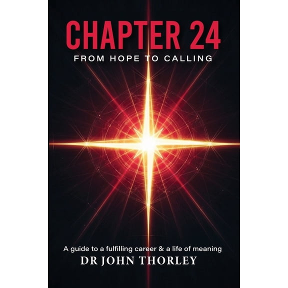 Chapter 24: From Hope To Calling, (Paperback)