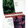 thumbnail image 1 of Rencontres Dangereuses: Significations de la Violence dans une Ville Brésilienne, 1 of 1