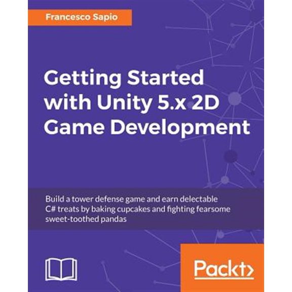 Pre-Owned Getting Started with Unity 5.x 2D Game Development