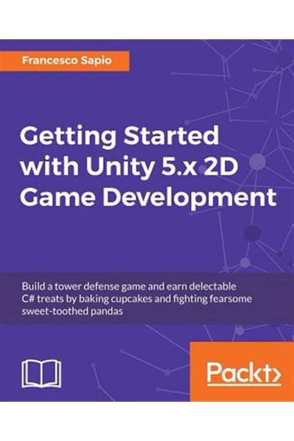 Pre-Owned Getting Started with Unity 5.x 2D Game Development