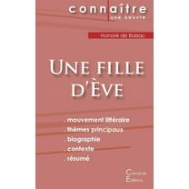 Fiche de lecture Une fille d'Ève de Balzac (Analyse littéraire de référence et résumé complet) (Paperback)