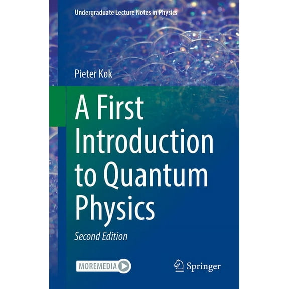 Undergraduate Lecture Notes in Physics A First Introduction to Quantum Physics, (Paperback)