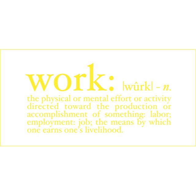 Work Definition Vinyl Decal Large Yellow