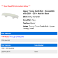 thumbnail image 2 of Upper Timing Guide Rail - Compatible with 2009 - 2014 Audi A4 Base 2010 2011 2012 2013, 2 of 2
